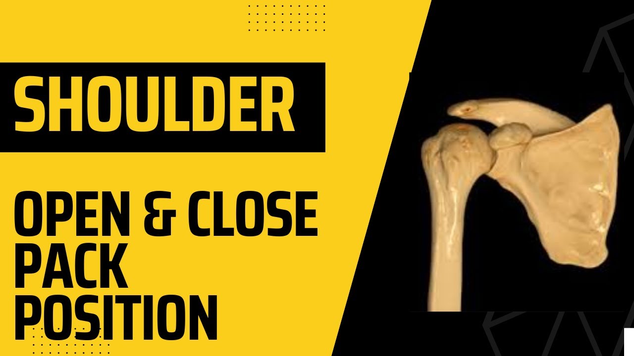 Shoulder open and close pack position