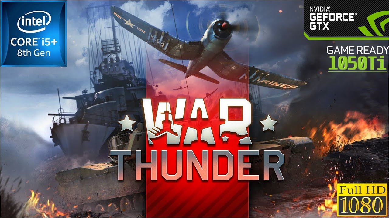 War Thunder  - GTX 1050 Ti -  i5 8300h  - 1080p  - Settings -  PC Benchmark - Acer Aspire 7