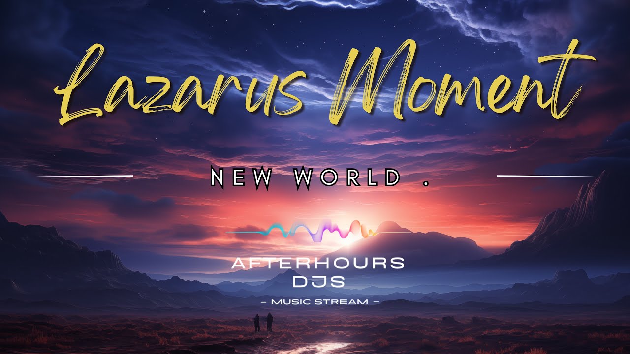 Lazarus Moment - New World . (#futuregarage)