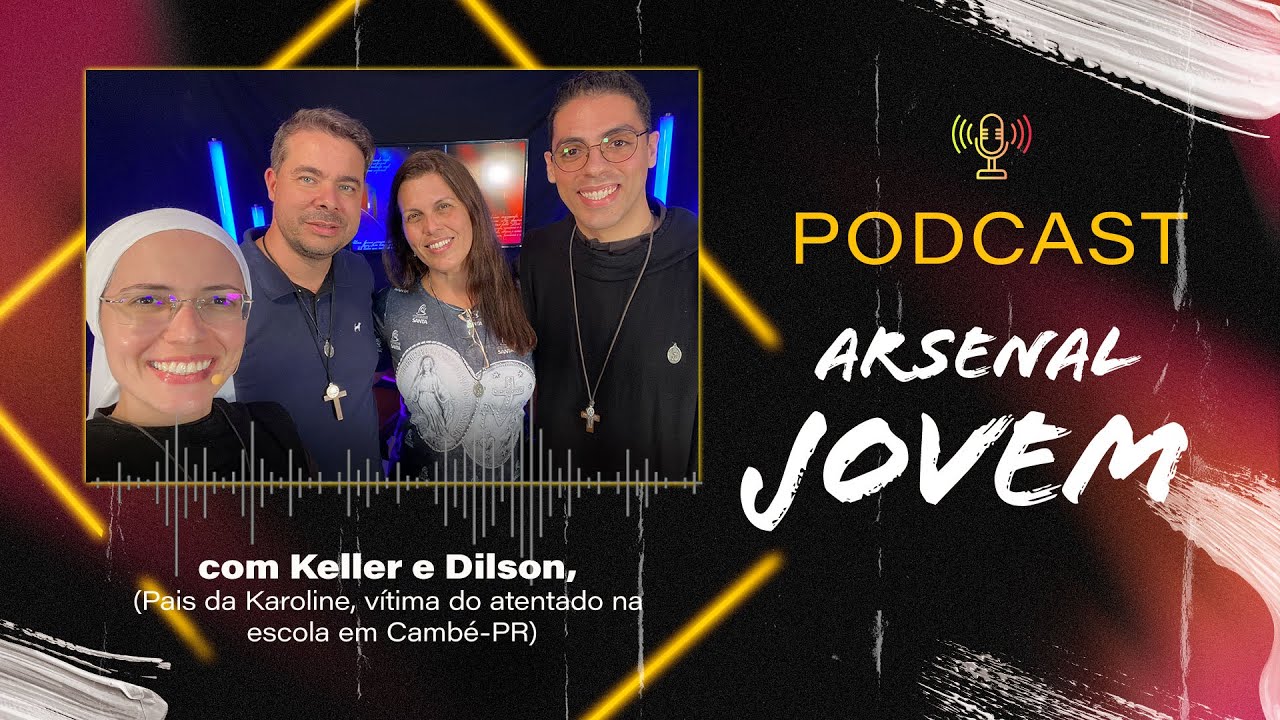 Dilson e Keller (Pais da Karoline Alves) - PodCast Arsenal Jovem #5 | Instituto Hesed