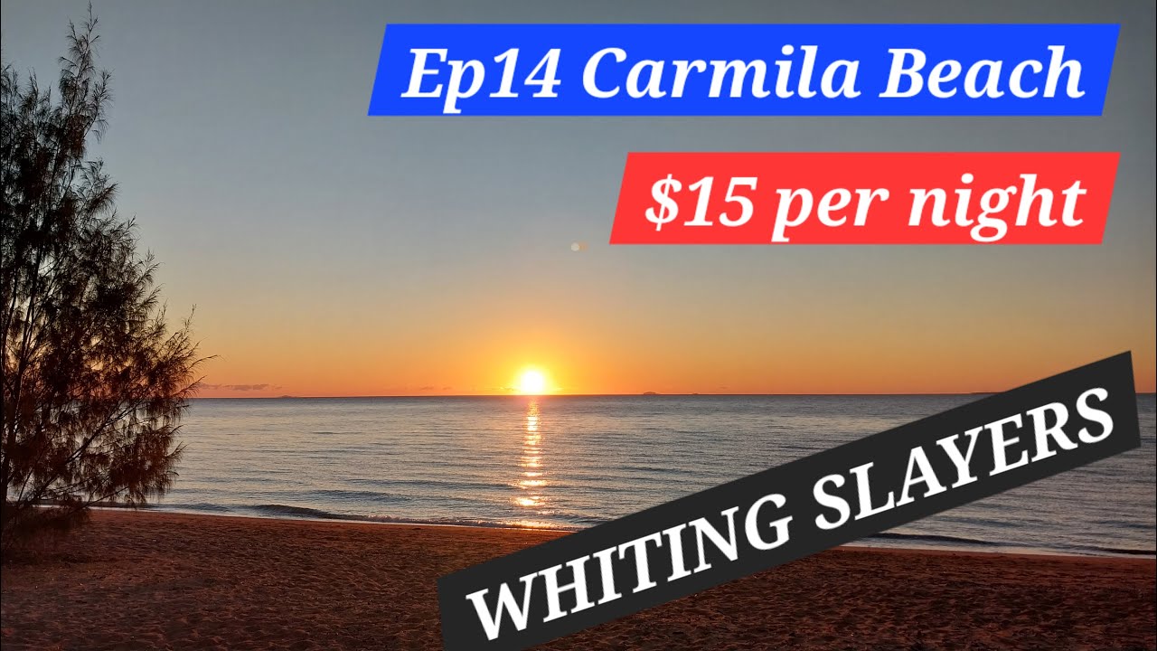 2025 Ep14 Carmila Beach $15 per night. We are back and extend our stay because we are CATCHING fish