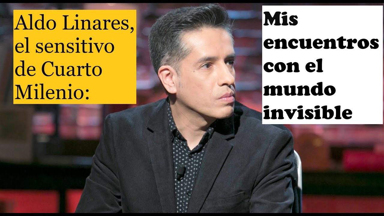 107. Aldo Linares, el sensitivo de Cuarto Milenio: Mis encuentros con el Otro Lado del mundo visible