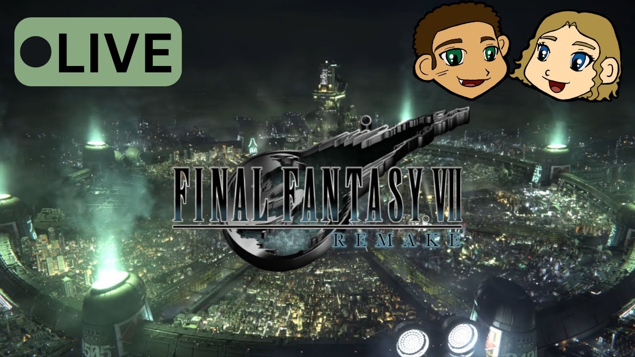 Final Fantasy VII Remake - Entering Chapter 15 & 16!! - JWa & Kim Live