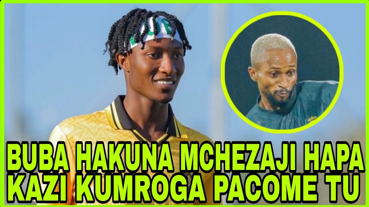 KWA HUYU  BUBA  YANGA WAMEPIGWA TENA HAMNA MCHEZAJI KAZI KUMLOGA PACOME