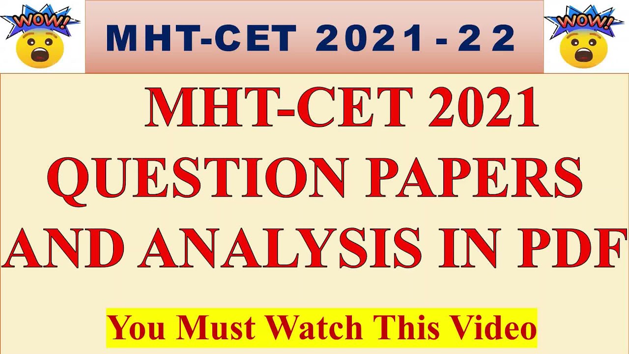 MHT CET 2021 QUESTION PAPERS AND ANALYSIS IN PDF