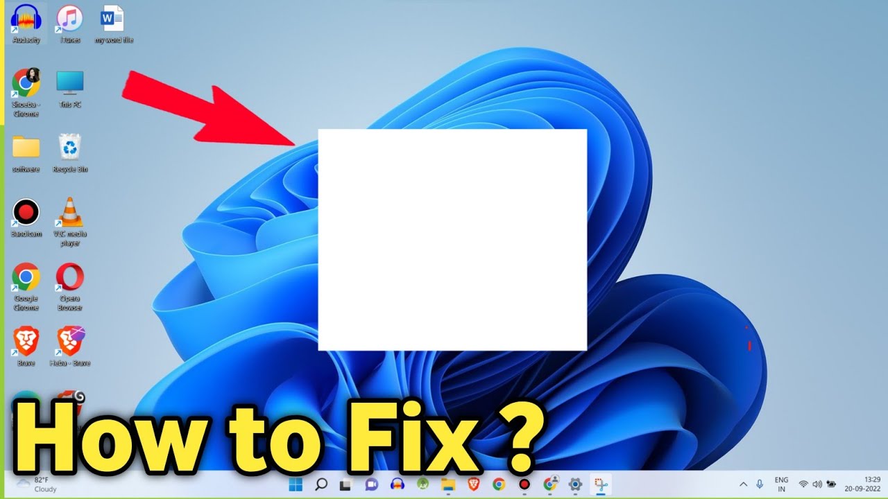 Fix White Blank Box on Desktop Screen Windows 11 Laptop Computer