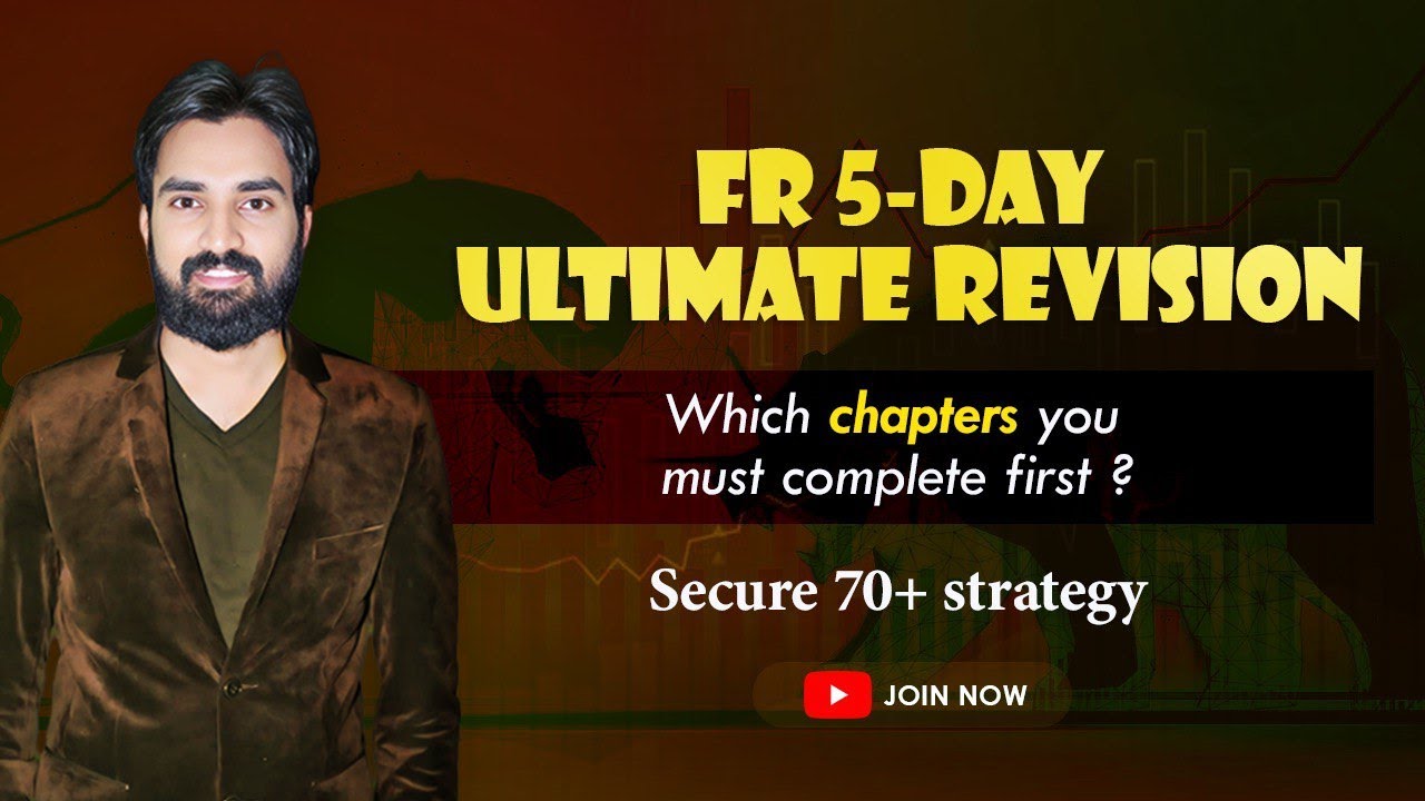 FR 5 Days Revision Plan - Secure 70+ strategy | May 2025 Attempt | CA Final