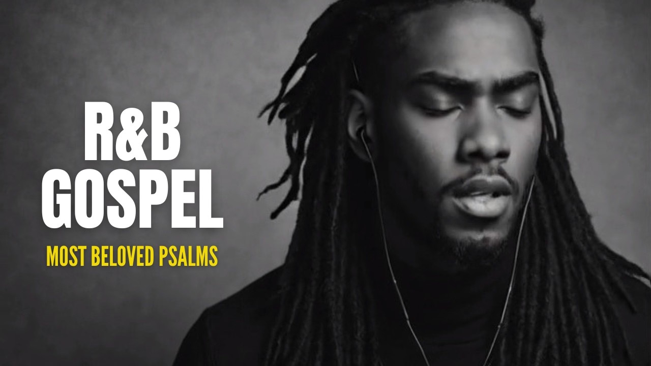 Peaceful R&B Gospel Psalms | Lo-Fi Christian Music for Prayer, Study & Sleep #27