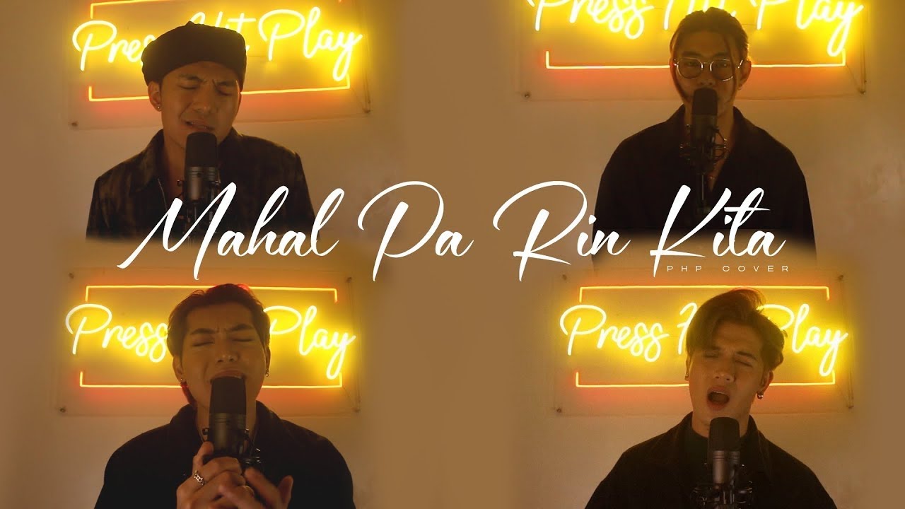 Mahal Pa Rin Kita - Press Hit Play | COVER