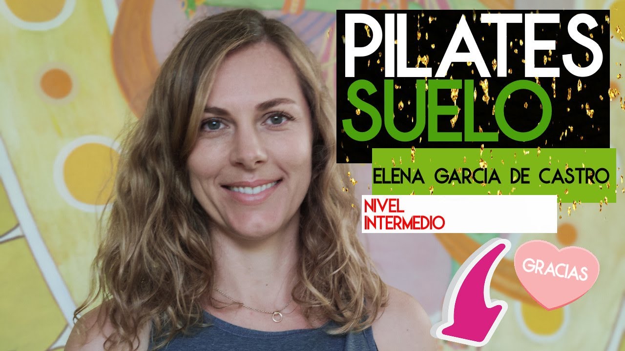 Clase Completa de PILATES SUELO en Español, nivel intermedio.