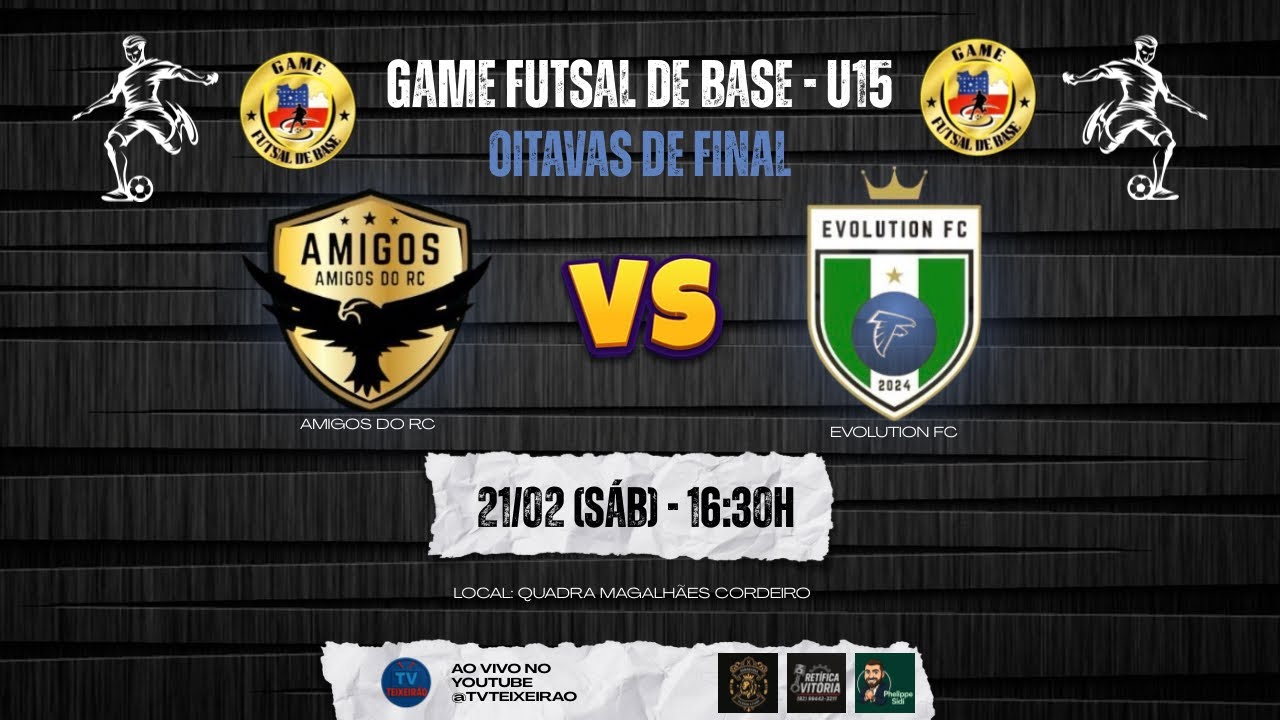 Game Futsal de Base - Oitavas de final - U15 - A. do RC X Evolution FC