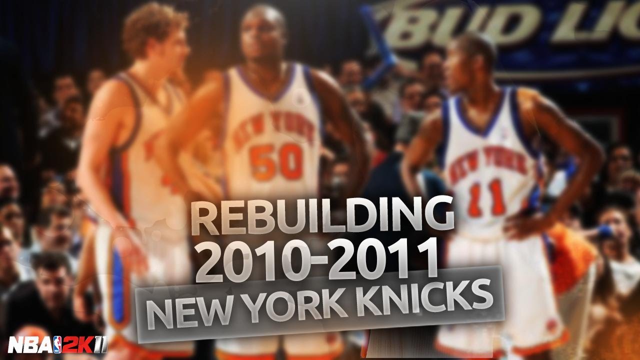 (#TBT) NBA 2K11 Association: Восстановление «Нью-Йорк Никс»!