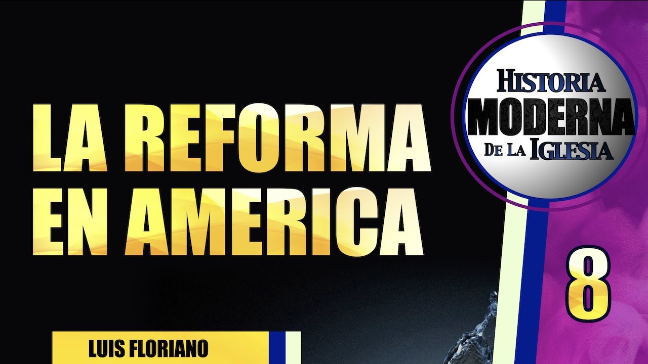 La Reforma en América