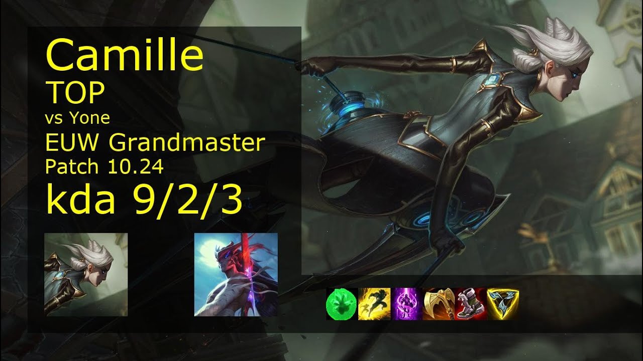 Camille Top vs Yone - EUW Grandmaster 9/2/3 Patch 10.24 Gameplay