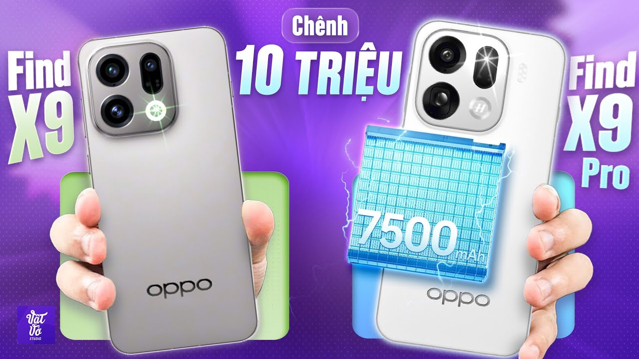 Cảm nhận về OPPO Find X9 và Find X9 Pro sau 7 ngày: Giá 22 triệu và 32 triệu, chọn bản nào?