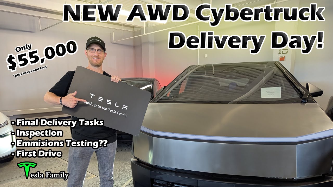 NEW $55,000 AWD Cybertruck - Delivery Day | Final Delivery Tasks | Inspection | First Drive