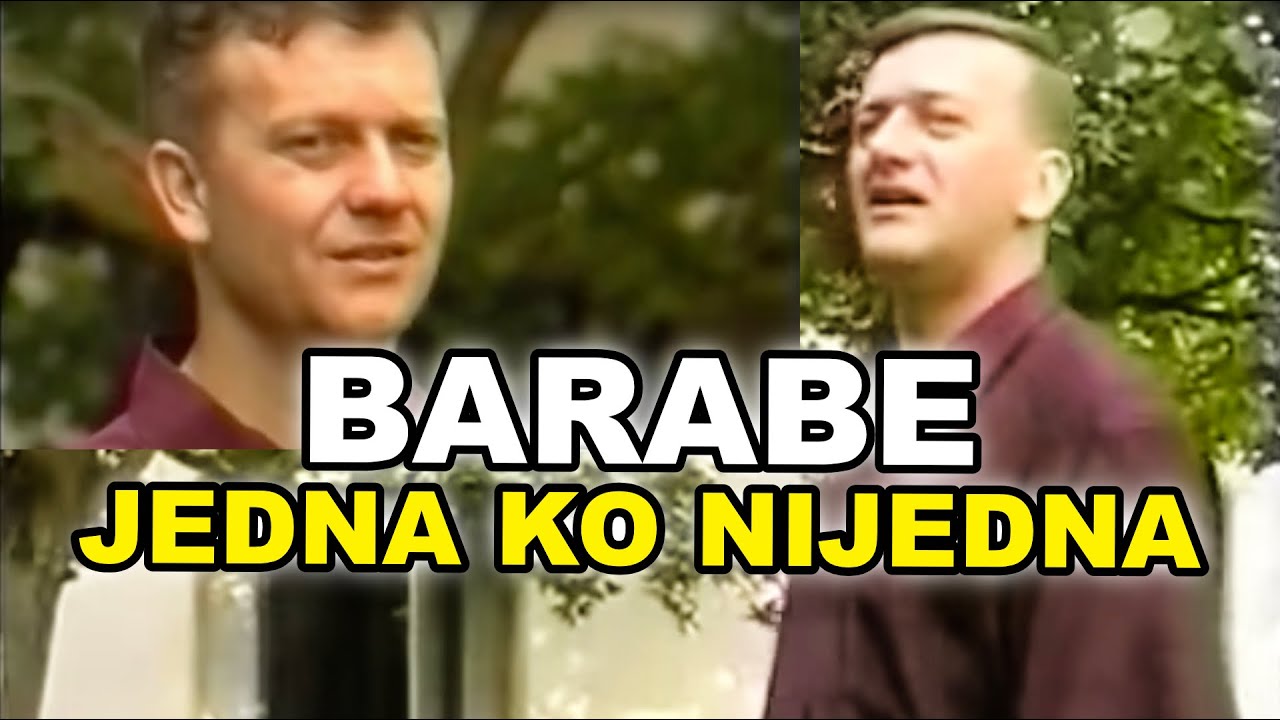 BARABE - Jedna ko nijedna (Official Music Video)