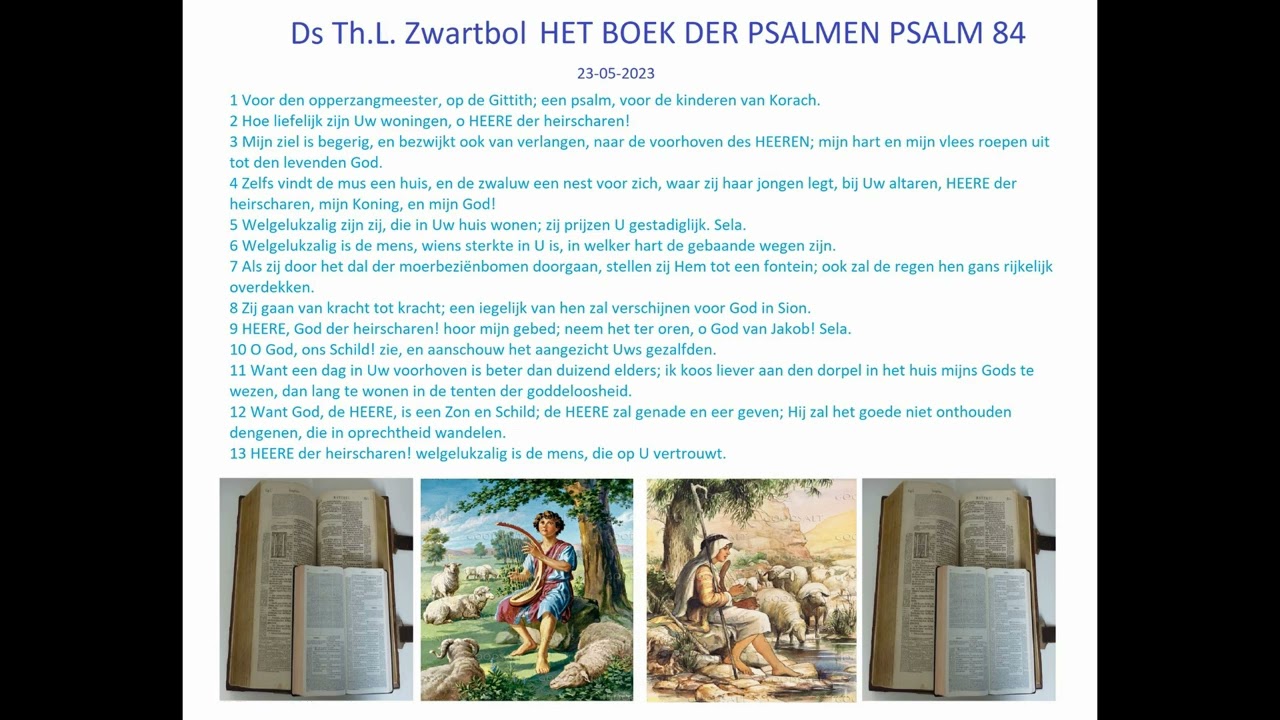 Ds Th.L Zwartbol__Het Boek der psalmen psalm 84__Oud gereformeerde gemeente__
