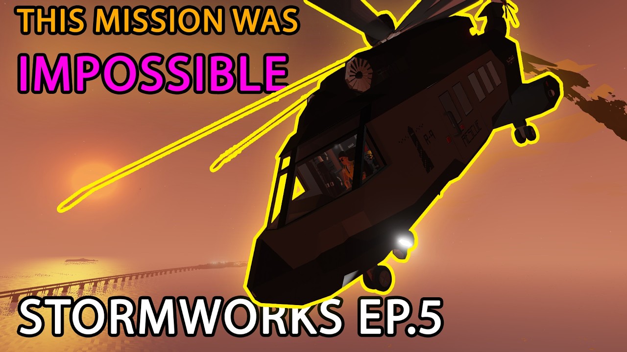 This mission was impossible to do! Stormworks Ep.5