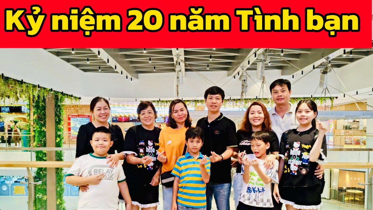 Cùng bạn thân 20 năm Ăn Tối Kỷ Niệm- Nhiều cảm xúc quá!