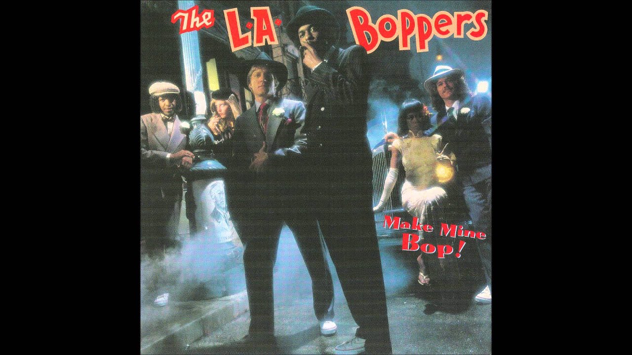 Where Do The Bop Go?(1982)/The L.A. Boppers