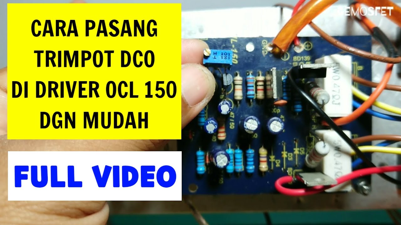 Cara pasang trimpot dco ocl 150