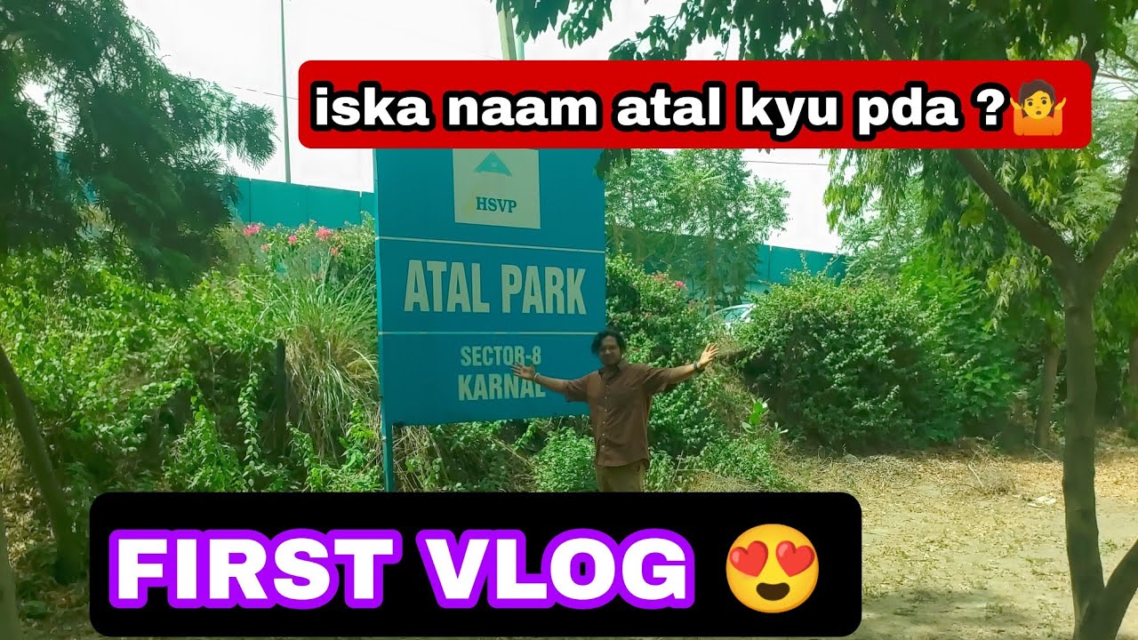 My First Vlog in Park | Atal Park Karnal | Jon Vlogs#myfirstvlog #souravjoshivlogs #vlog