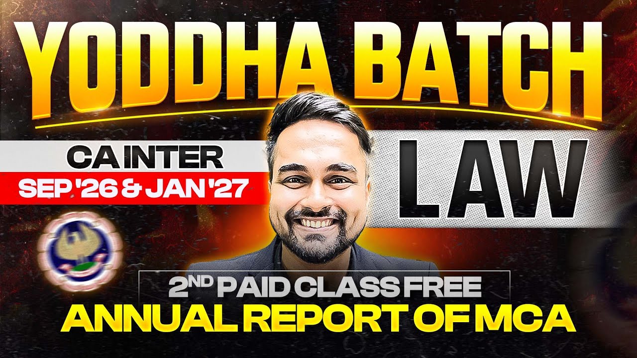 CA Inter Sep 2026 | Annual Report Of MCA | Corporate Law | ICAI | Ft. CA CS Shantam Gupta
