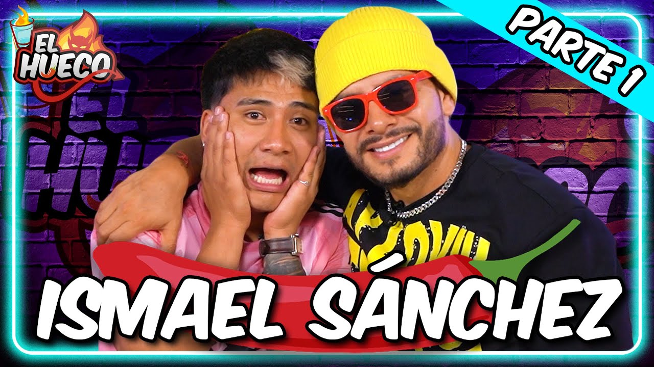 ISMAEL SANCHEZ EN EL HUECO PT.1 🤪🔥