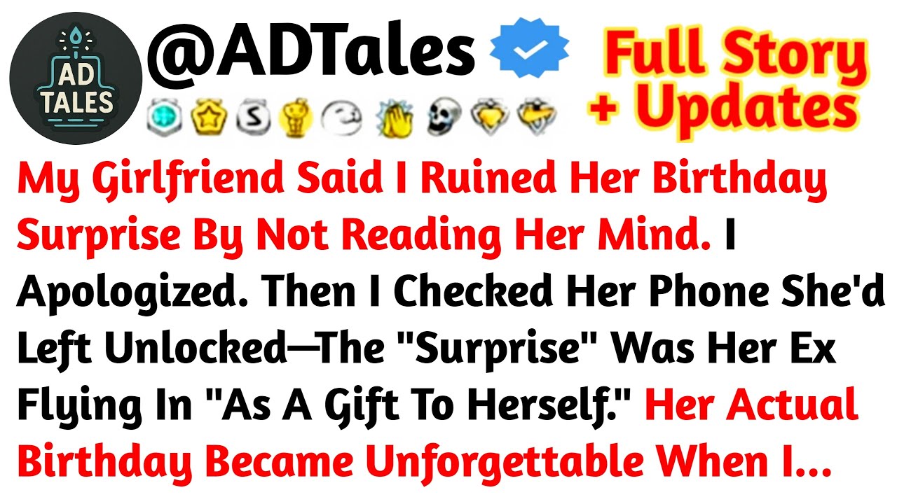 My Girlfriend Said I Ruined Her Birthday Surprise By Not Reading Her Mind. I Apologized. Then