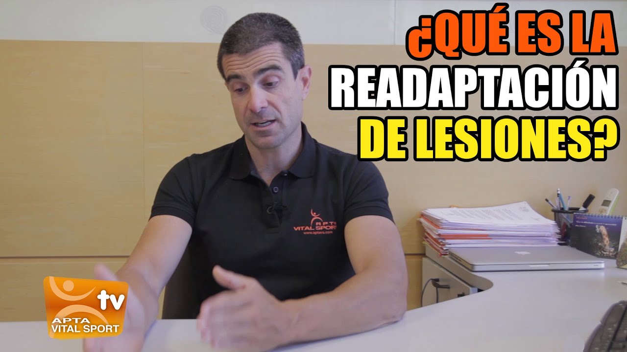 READAPTACIÓN de LESIONES o READAPTACIÓN DEPORTIVA