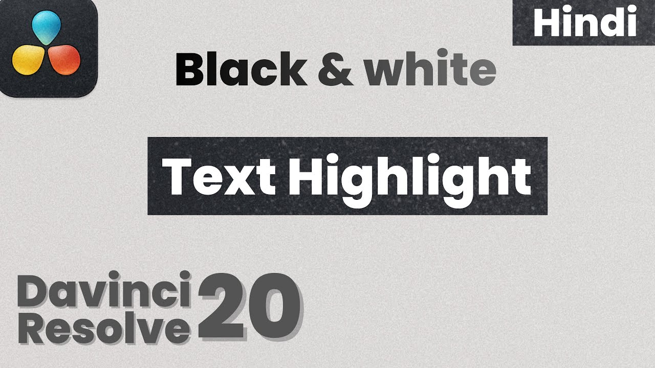 Text highlight Black and white in Davinci Resolve
