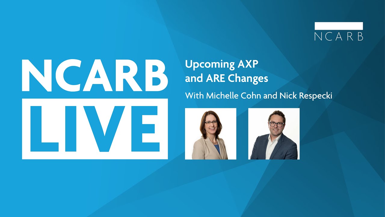 NCARB Live: предстоящие обновления AXP и ARE