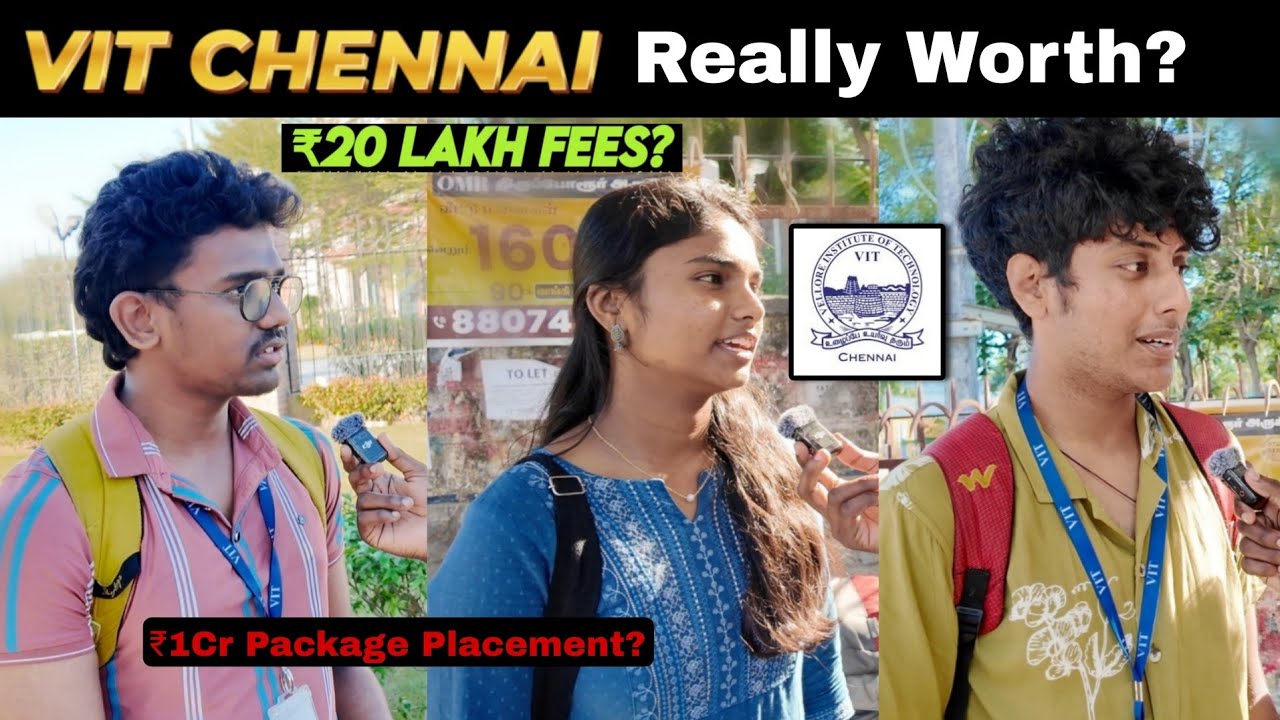 Is VIT Chennai Worth ₹20+ Lakhs? | Fees, Placements & Student Reviews
