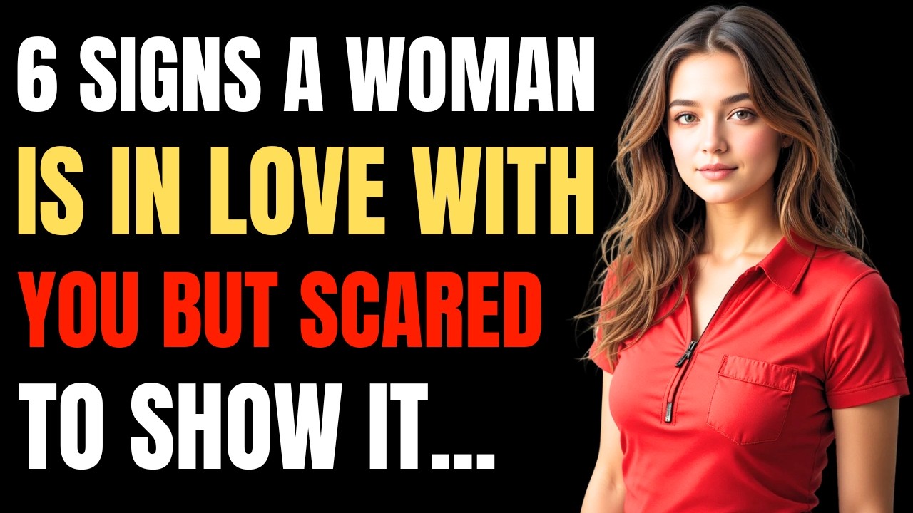 6 Signs a Woman Is in LOVE With You But SCARED to Show It | Female Psychology