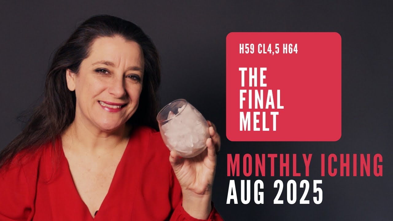 Monthly I Ching Forecast Aug 2025 // Hexagram 59 & 64 // The Final Melt