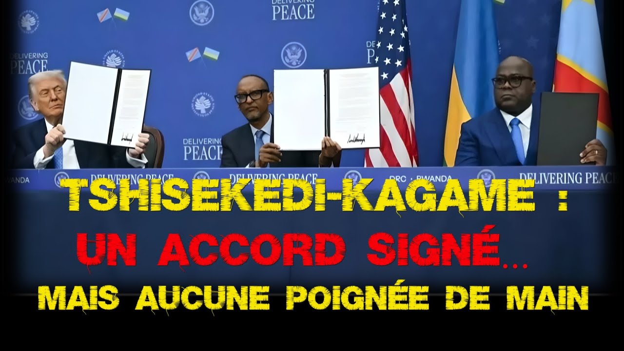 URGENT: TSHISEKEDI–KAGAME : UN ACCORD SIGNÉ… MAIS AUCUNE POIGNÉE DE MAIN.