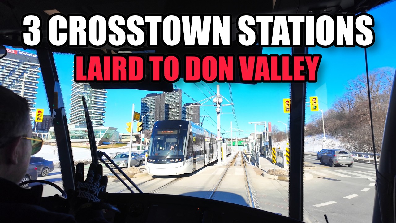 Eglinton Crosstown Line 5: Laird to Don Valley Stations & Ride (March 2026)