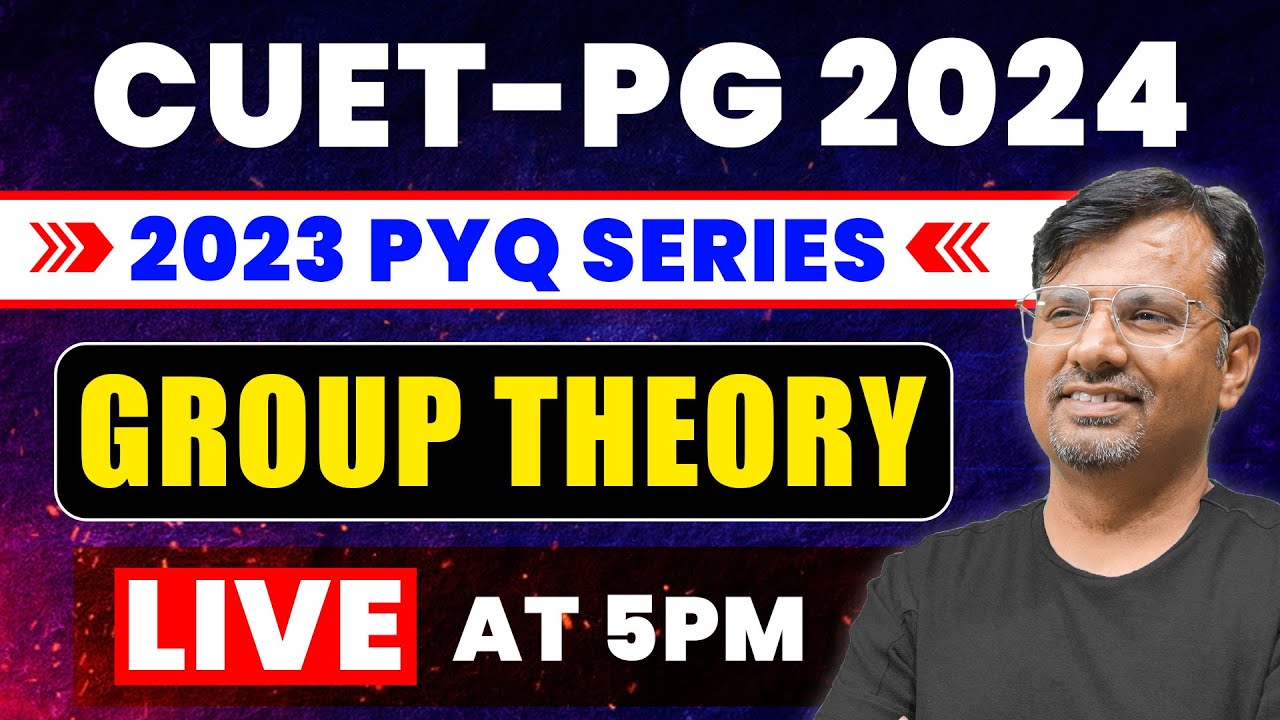 Group Theory | CUET PG 2023 Previous Year Questions Series for Mathematics | By GP Sir