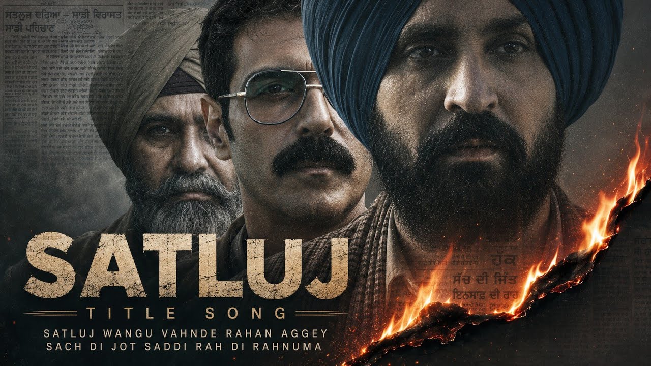 Satluj - Title Song | Diljit Dosanjh | Arjun Rampal | Zee5 | Punjab 95
