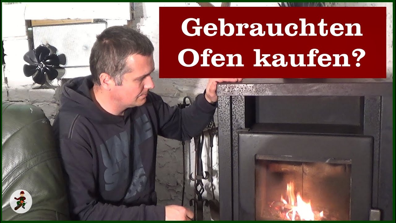 Gebrauchten Ofen kaufen?
