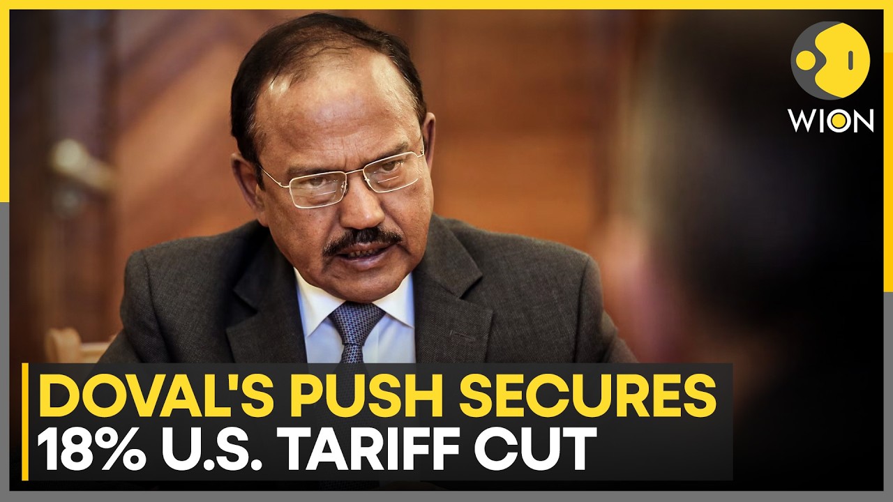 U.S-India: Doval Pushes Trade Revival: US Cuts India Tariffs to 18% in Fresh Deal | WION