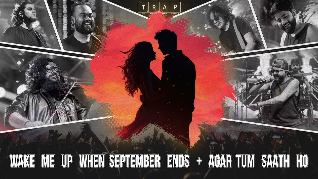 Wake Me Up When September Ends × Agar Tum Saath Ho | Green Day × A.R. Rahman (Mashup) | TRAP Band