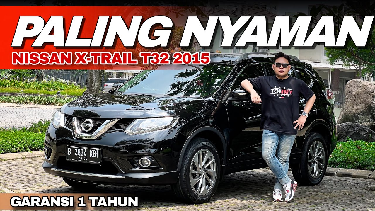 KATANYA SUV INI PALING NYAMAN ! EMG IYA ? NISSAN XTRAIL T32 TAHUN 2015 !!!