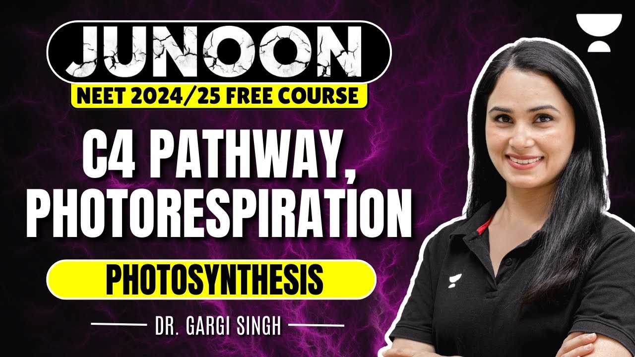 Photosynthesis | C4 Pathway, Photorespiration | NEET 2024 | Dr Gargi Singh