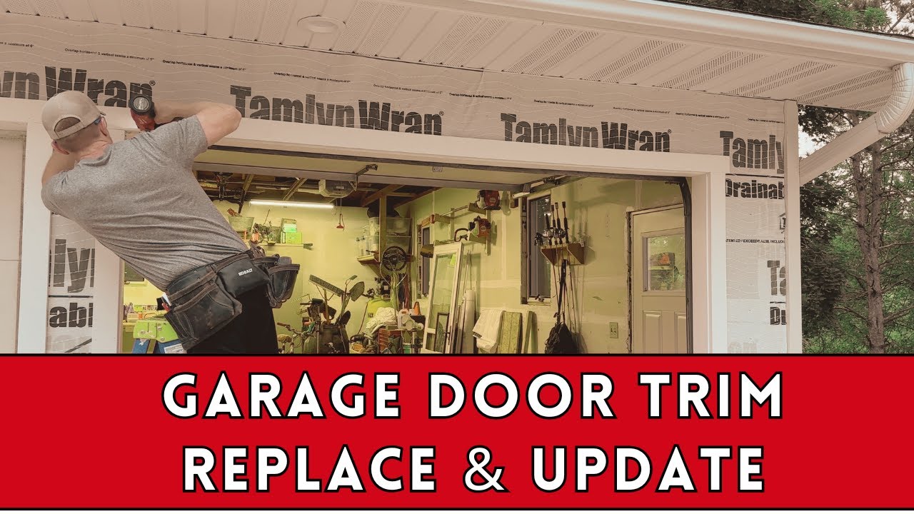 Garage Door Trim - Replace and Update!