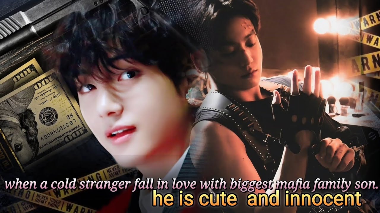 [ part -2] when a cold stranger fall in love with biggest mafia family son. he is cute  and innocent