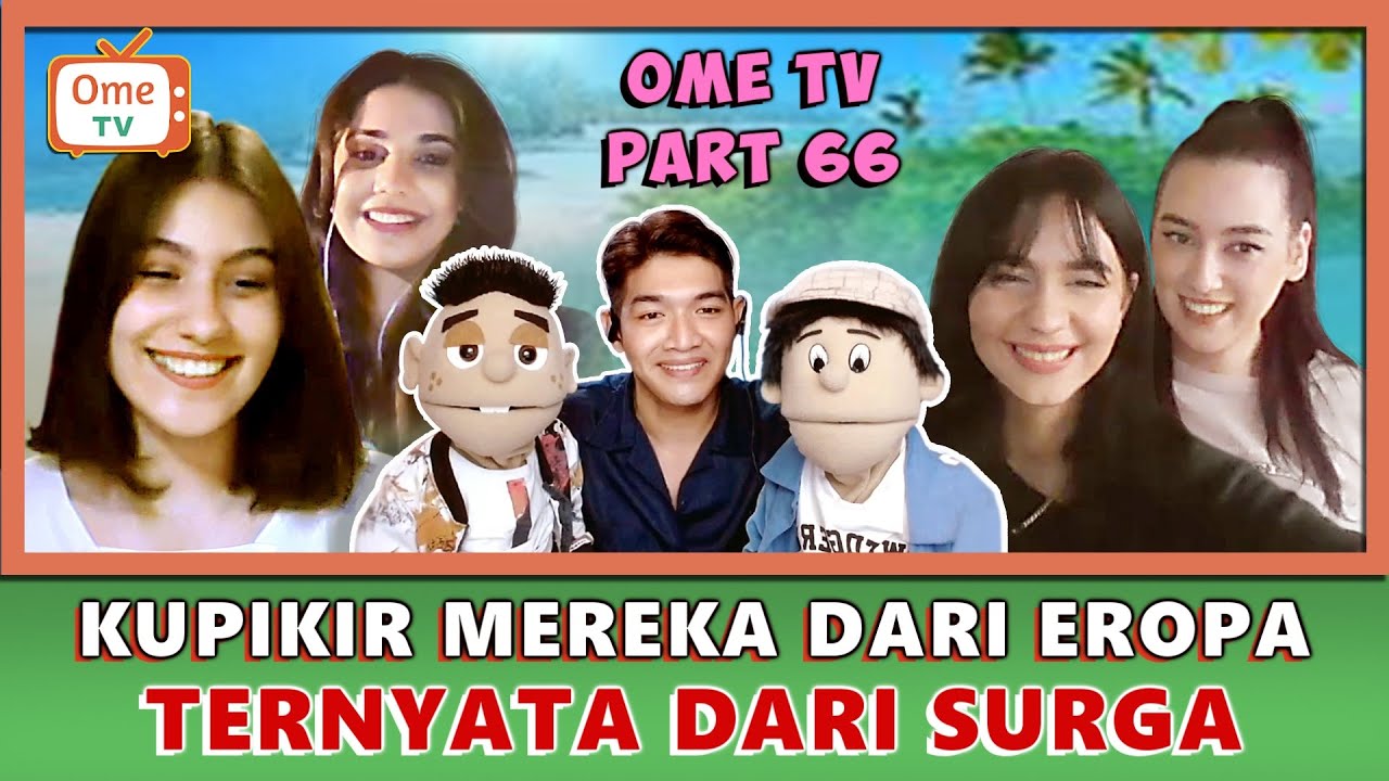 BAGAI SI CANTIK & SI BURUK RUPA, INI DIA KISAHKU BERSAMA 4 CEWEK CANTIK EROPA | OME TV ( PART 66 )