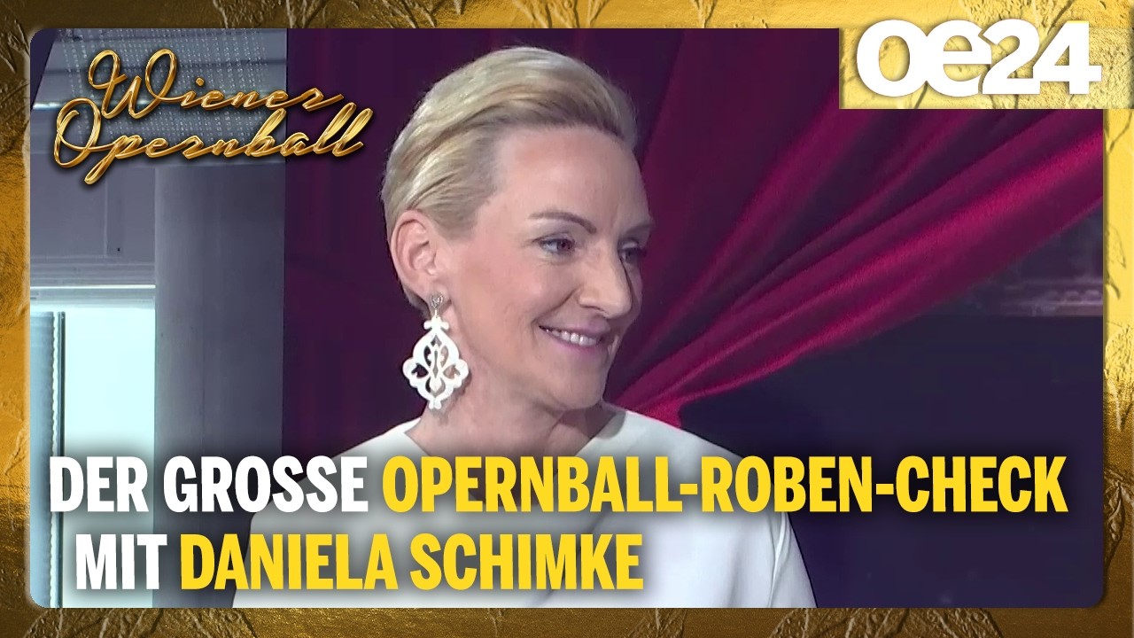 Der große Opernball-Roben-Check mit Daniela Schimke