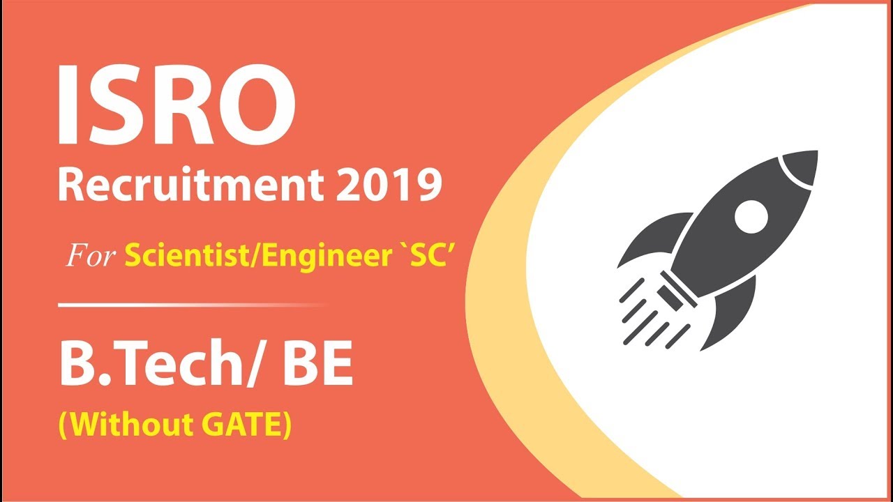 ISRO Recruitment 2019 for Scientist/Engineer | Salary 56,100/- | JOB BOX